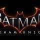 Batman: Arkham Knight annunciato ufficialmente!