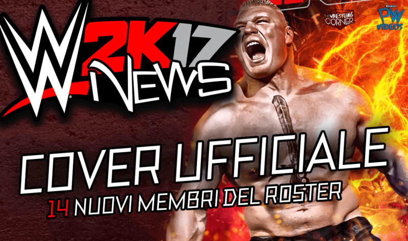 WWE 2K17 – Cover ufficiale e 14 Superstar confermate!