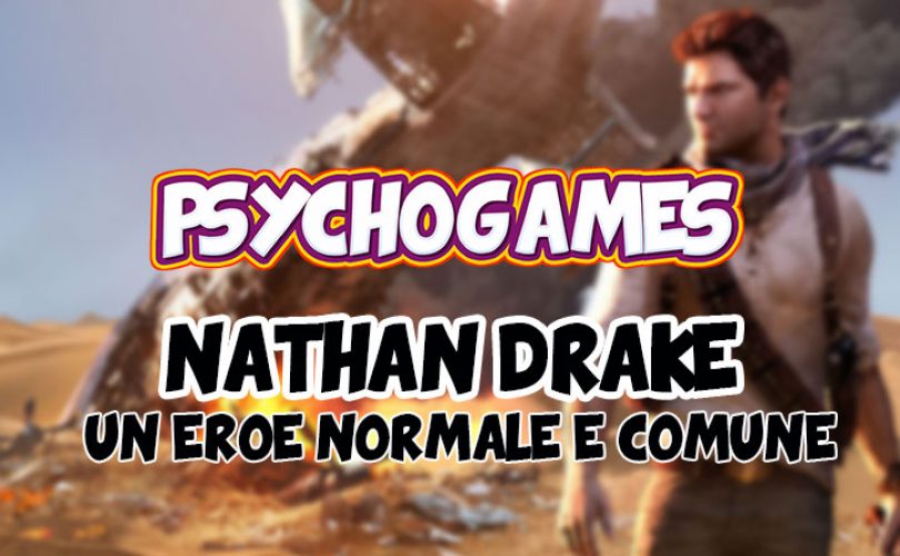 La Psicologia di Nathan Drake | PsychoGames