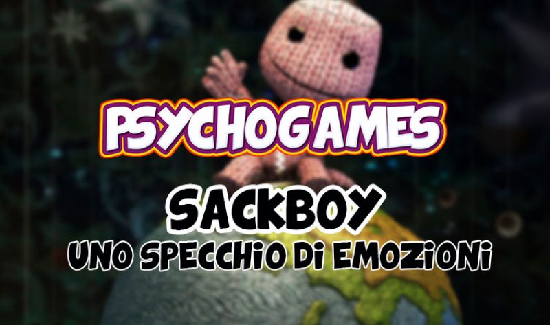 La Psicologia di Sackboy | PsychoGames