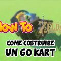 Come costruire un Go Kart su Zelda: Breath of the Wild